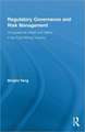 Regulatory Governance and Risk Management: Occupational Health and Safety in the Coal Mining Industry