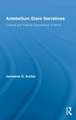 Antebellum Slave Narratives: Cultural and Political Expressions of Africa