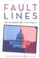 Fault Lines: Why the Republicans Lost Congress