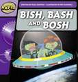 Shipton, P: Rapid Phonics Step 2: Bish, Bash and Bosh (Ficti