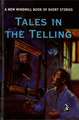 Tales in the Telling