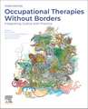 Occupational Therapies Without Borders: Integrating Justice with Practice