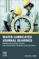 Water-Lubricated Journal Bearings: Marine Applications, Design, and Operational Problems and Solutions