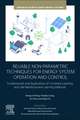 Reliable Non-Parametric Techniques for Energy System Operation and Control: Fundamentals and Applications of Constraint Learning and Safe Reinforcement Learning Methods