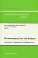 Government for the Future Cea 238unification Fragmentation and Regionalismcontributions to Economic Analysis Cea Volume 238