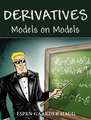 Derivatives – Models on Models