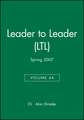 Leader to Leader (LTL), Volume 44, Spring 2007