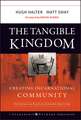 The Tangible Kingdom: Creating Incarnational Community