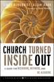 Church Turned Inside Out – A Guide for Designers, Refiners, and Re–Aligners