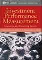 Investment Performance Measurement – Evaluating and Presenting Results