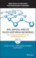 WiFi, WiMAX, and LTE Multi–hop Mesh Networks – Basic Communication Protocols and Application Areas