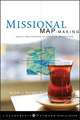 Missional Map–Making – Skills for Leading in Times of Transition