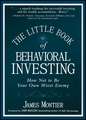 The Little Book of Behavioral Investing – How not to be your own worst enemy