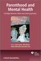 Parenthood and Mental Health – A bridge between infant and adult psychiatry