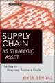 Supply Chain as Strategic Asset – The Key to Reaching Business Goals