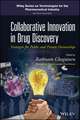 Collaborative Innovation in Drug Discovery – Strategies for Public and Private Partnerships