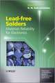 Lead–free Solders – Materials Reliability for Electronics