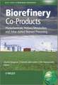 Biorefinery Co–Products – Phytochemicals, Primary Metabolites and Value–Added Biomass Processing