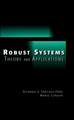 Robust Systems Theory and Applications