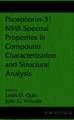 Phosphorus–31 NMR Spectral Properties in Compound – Characterization and Structural Analysis