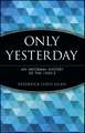 Only Yesterday – An Informal History of the 1920′s