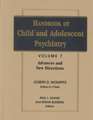 Handbook of Child & Adolescent Psychiatry V 7 – Advances & New Directions