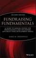 Fundraising Fundamentals – A Guide to Annual Giving for Professionals & Volunteers 2e