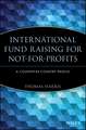 International Fund Raising for Not–for–Profits – A Country by Country Profile