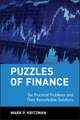 Puzzles of Finance: Six Practical Problems and The Their Remarkable Solutions