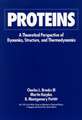 Proteins Theoretical Perspective of Dynamics Structure & Thermodynamics