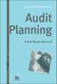 Audit Planning – A Risk–Based Approach