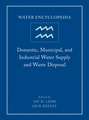 Water Encyclopedia – Domestic, Municipal and Industrial Water Supply and Waste Disposal V 1