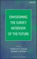 Envisioning the Survey Interview of the Future