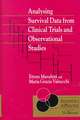 Analysing Survival Data from Clinical Trials and Observation Studies