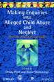 Making Enquiries into Alleged Child Abuse & Neglect – Parnership with Families (Paper only)