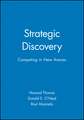 Strategic Discovery – Competing in New Arenas