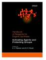 Handbook of Reagents for Organic Synthesis – Activating Agents & Protecting Groups