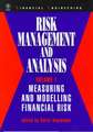 Risk Management & Analysis V 1 – Measuring & Modelling Financial Risk