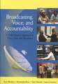 Broadcasting, Voice, and Accountability: A Public Interest Approach to Policy, Law, and Regulation