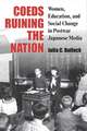 Coeds Ruining the Nation: Women, Education, and Social Change in Postwar Japanese Media