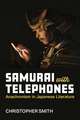 Samurai with Telephones: Anachronism in Japanese Literature