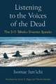 Listening to the Voices of the Dead: The 3-11 Tohoku Disaster Speaks