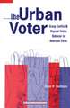 The Urban Voter: Group Conflict and Mayoral Voting Behavior in American Cities