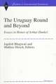 The Uruguay Round and Beyond: Essays in Honor of Arthur Dunkel