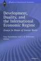 Development, Duality, and the International Economic Regime: Essays In Honor of Gustav Ranis