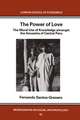 The Power of Love: The Moral Use of Knowledge among the Amuesga of Central Peru