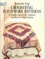 Crocheting Patchwork Patterns: 23 Granny Squares for Afghans, Sweaters and Other Projects