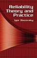 Reliability Theory and Practice