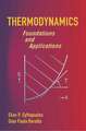 Thermodynamics: Foundations and Applications