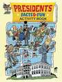 Presidents Facts & Fun Activity Book: A Close Up Coloring Book